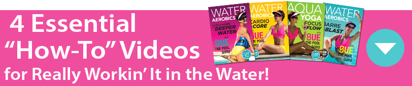 Sue's 4 Essential Water Aerobic Videos